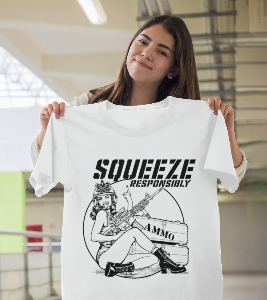 Squeeze Responsibly Pin Up Girl Ammo T-Shirt