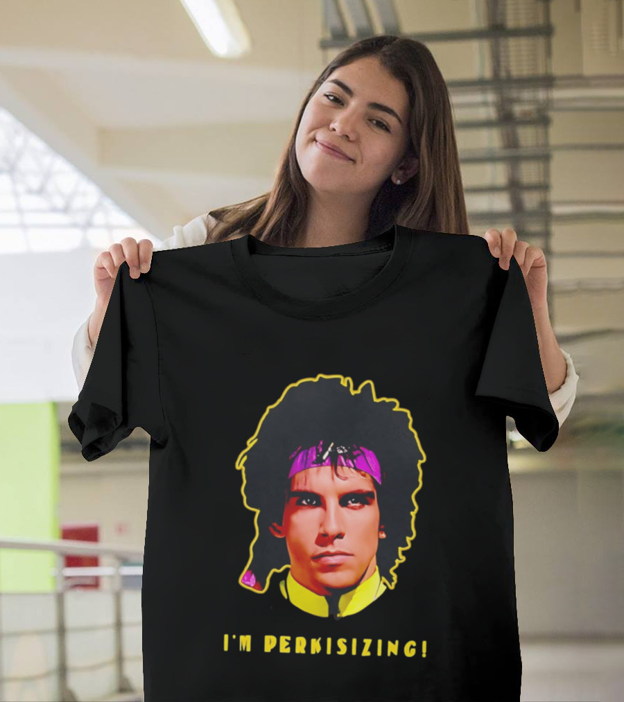 Heavyweights Movie Ben Stiller I'm Perkisizing T-Shirt