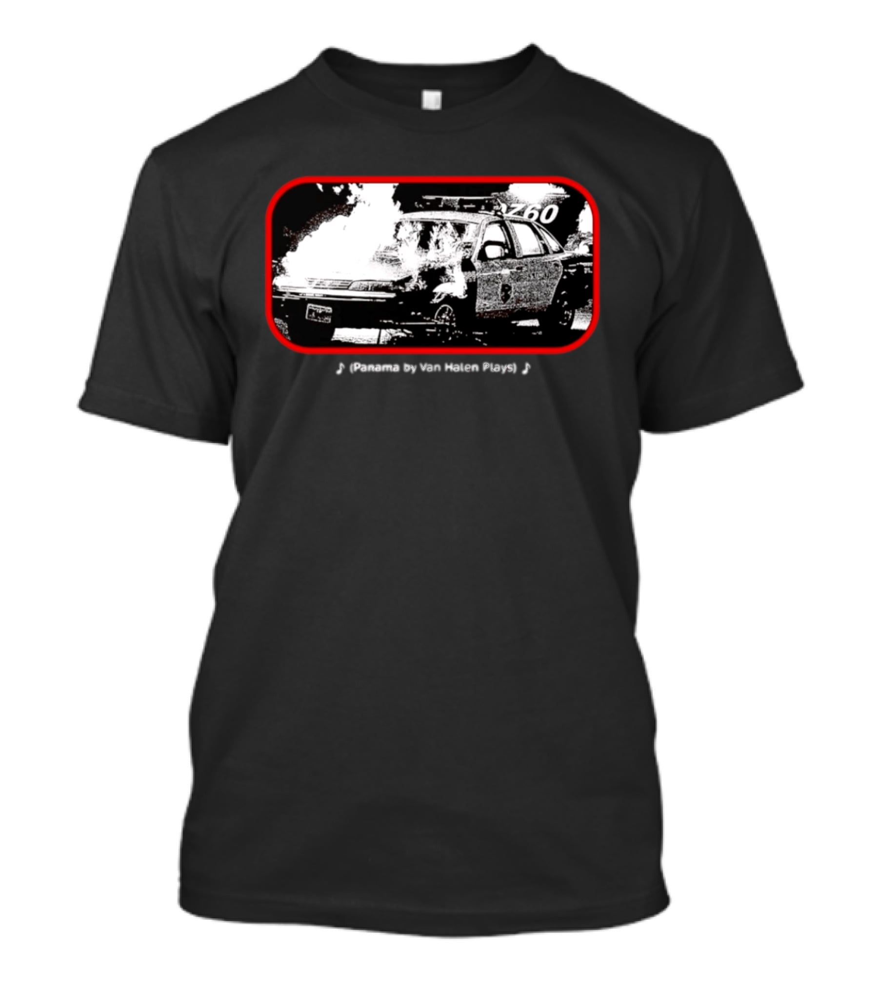Panama By Van Halen Plays Burning Police Car Rock Music T-Shirt
