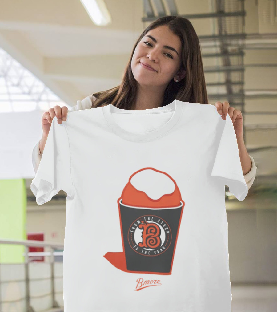 Baltimore Orioles From The Stoop To The Yard Snowball Bmore T-Shirt