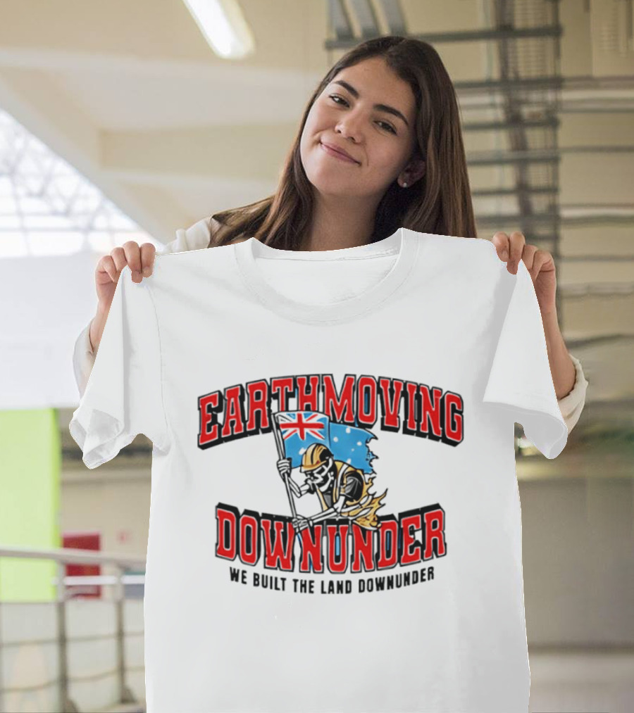 Earthmoving Downunder We Built The Land Downunder Skeleton Worker With Flag T-Shirt