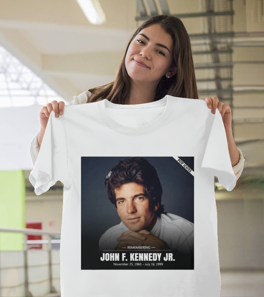 Remembering John F. Kennedy Jr. November 25 1960 July 16 1999 Pop T-Shirt