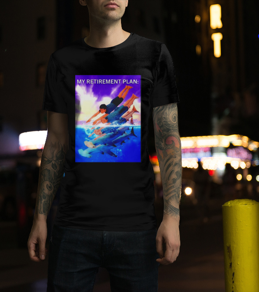My Retirement Plan Hammerhead Shark Swimming Diving Adventure T-Shirt