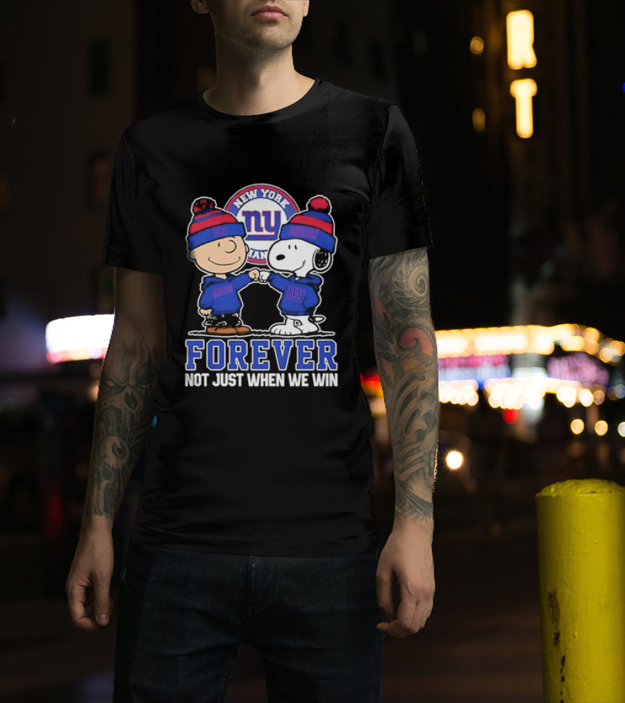 Peanuts Gang Forever New York Giants Not Just When We Win T-Shirt