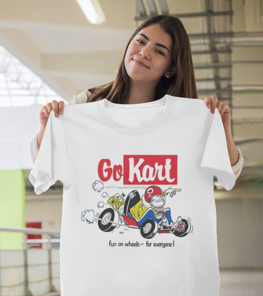 Go Kart Fun On Wheels For Everyone Red Helmet Racing Adventure T-Shirt