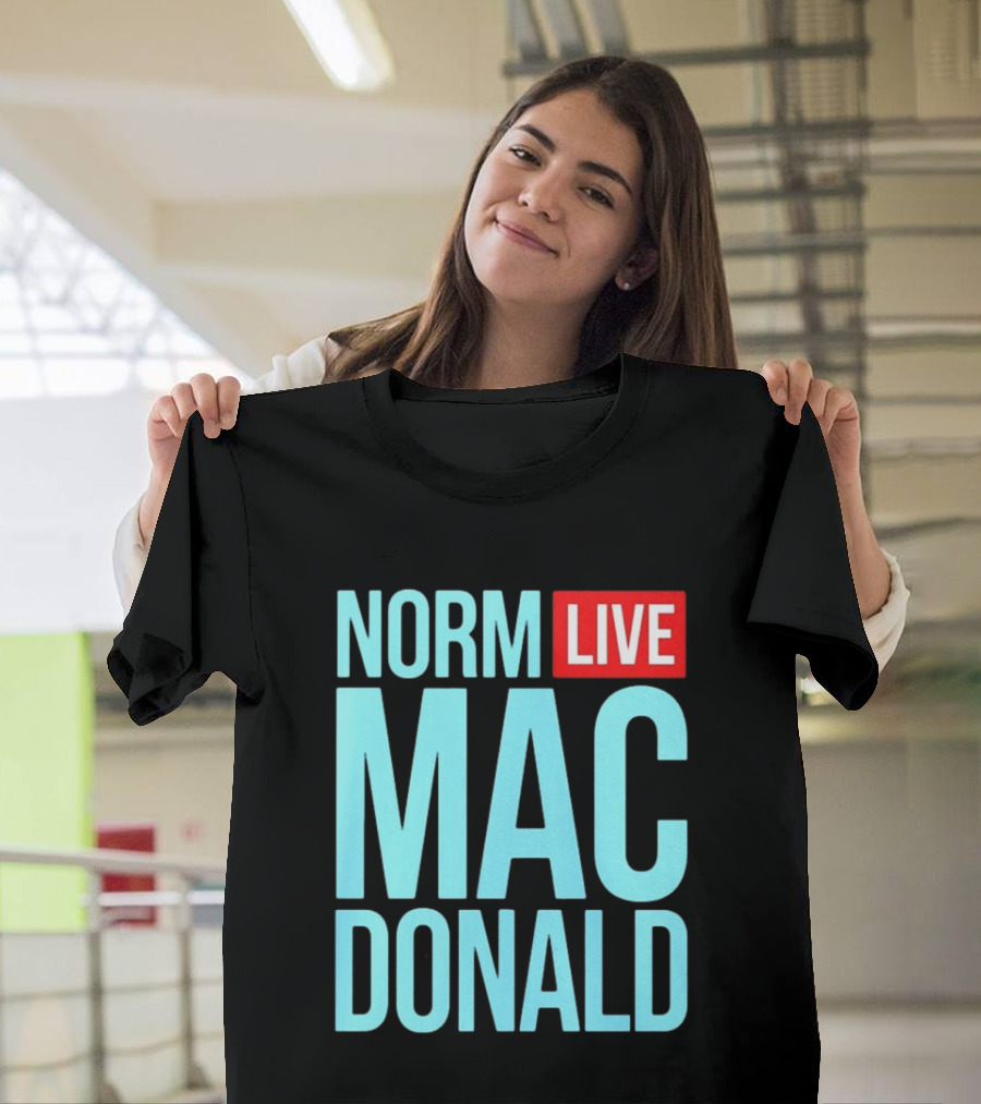Norm Live Macdonald Patchez111 Norm Live Macdonald T-Shirt