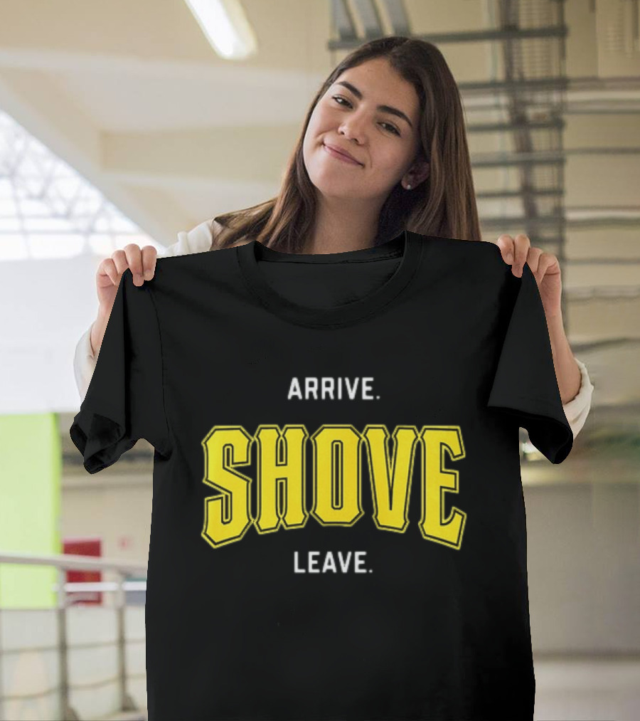Pittsburgh Pirates Paul Skenes Arrive Shove Leave T-Shirt