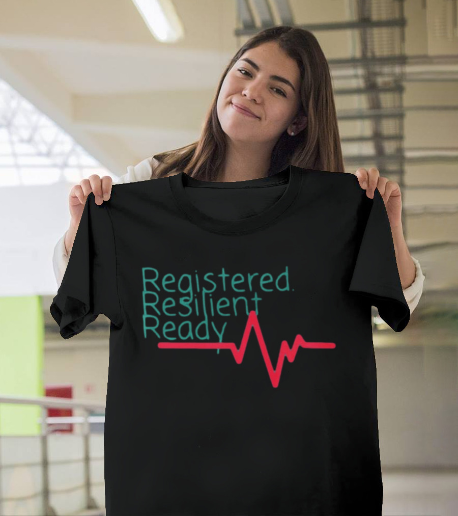 Registered Resilient Ready Nurse Heartbeat T-Shirt