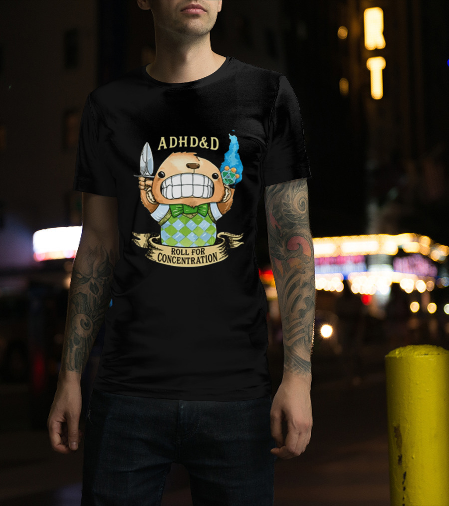 ADHD&D Roll For Concentration Bear With Knife And Dice T-Shirt