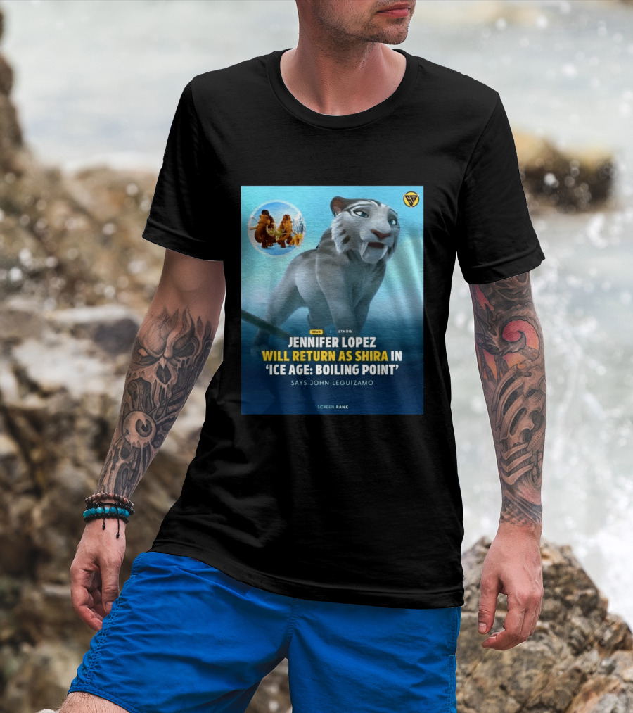 Jennifer Lopez Returns Shira Ice Age Boiling Point John Leguizamo T-Shirt