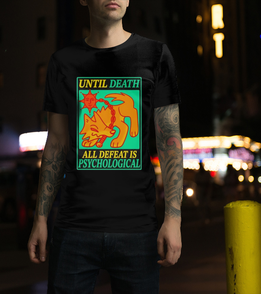 Until Death All Defeat Is Psychological Wolf And Sun Motif T-Shirt