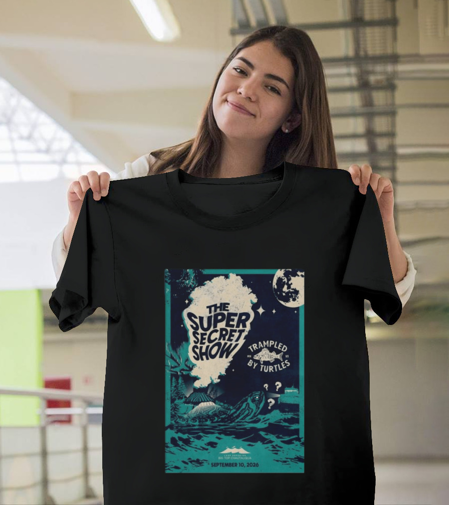 The Super Secret Show Trampled By Turtles Big Top Chautauqua Bayfield WI September 10 2026 T-Shirt