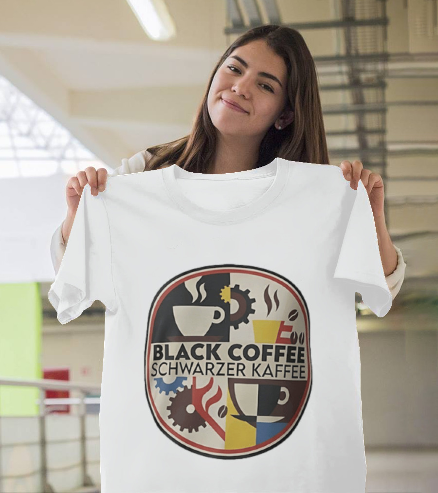 Black Coffee Schwarzer Kaffee Caffeine Cups Gears T-Shirt