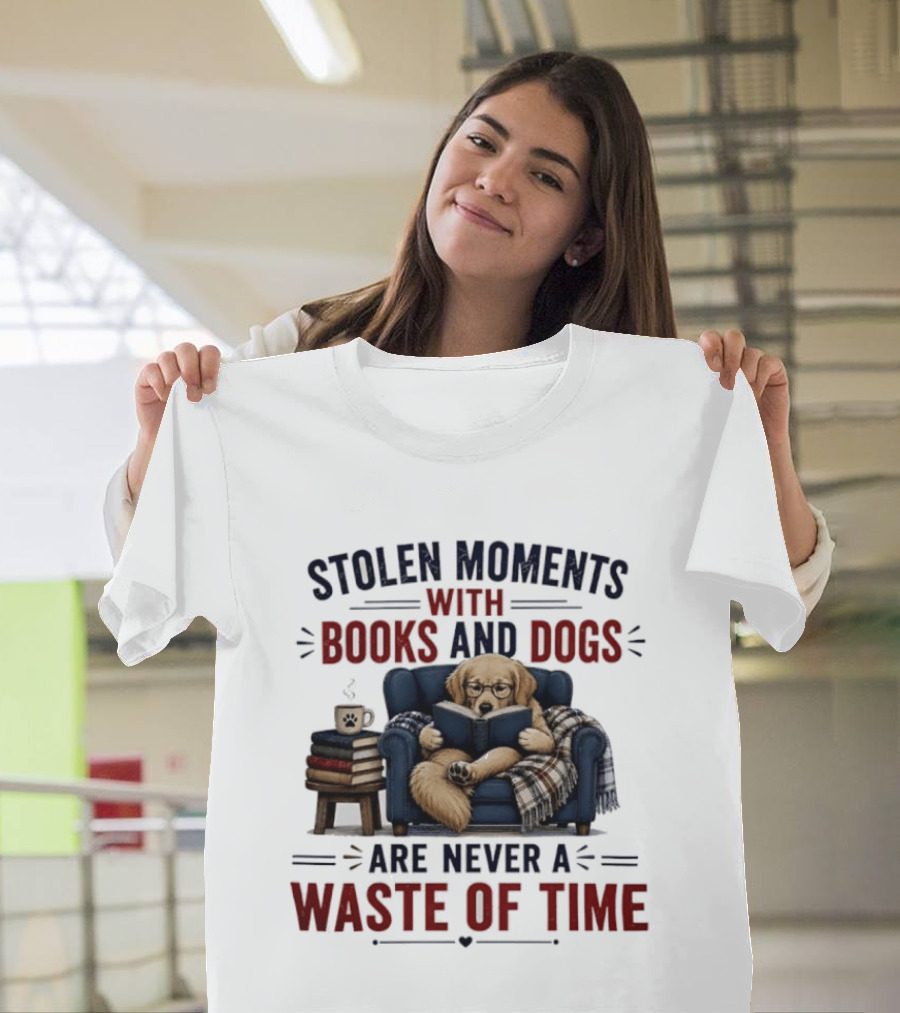 Stolen Moments With Books And Dogs Are Never A Waste Of Time Golden Retriever Reading T-Shirt