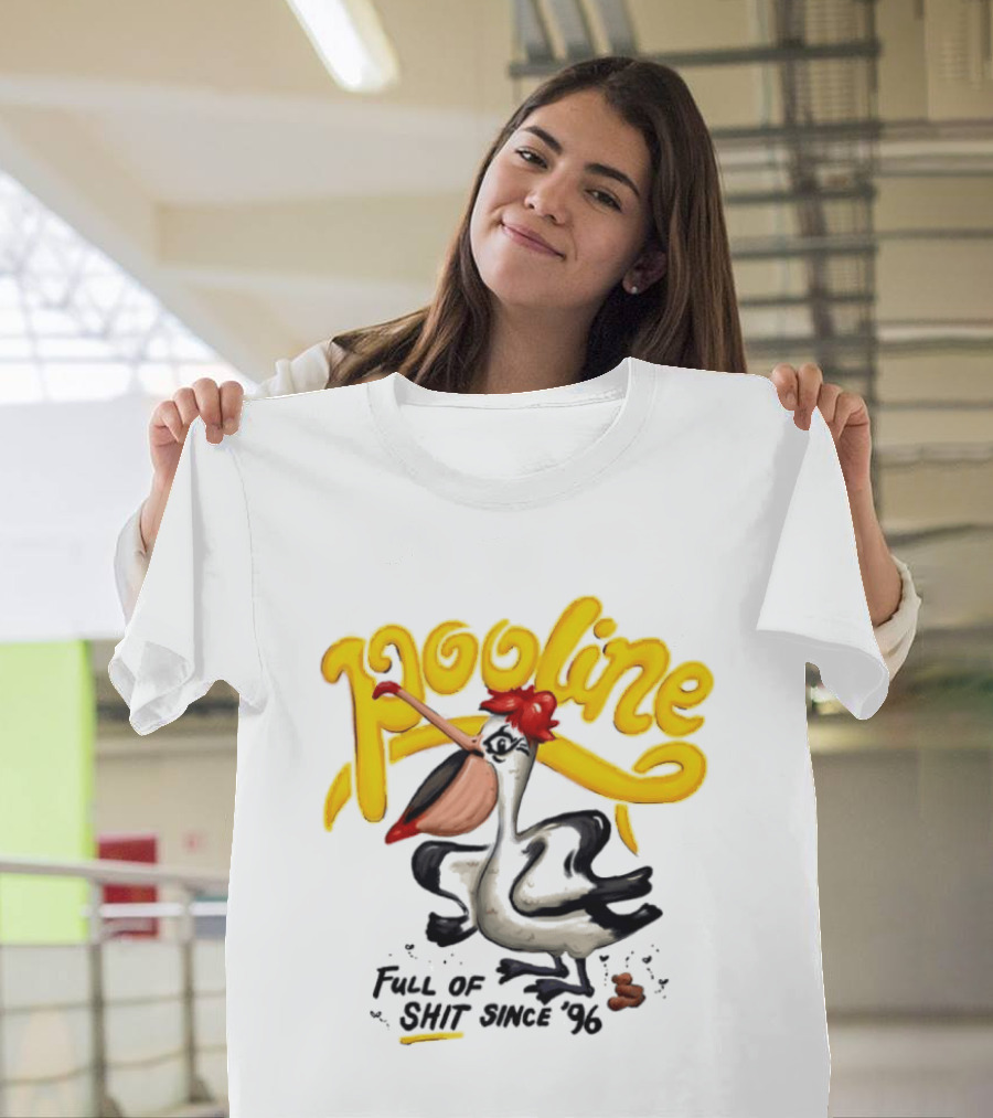 Pooline Pelican Full Of Shit Since 96 Bird T-Shirt