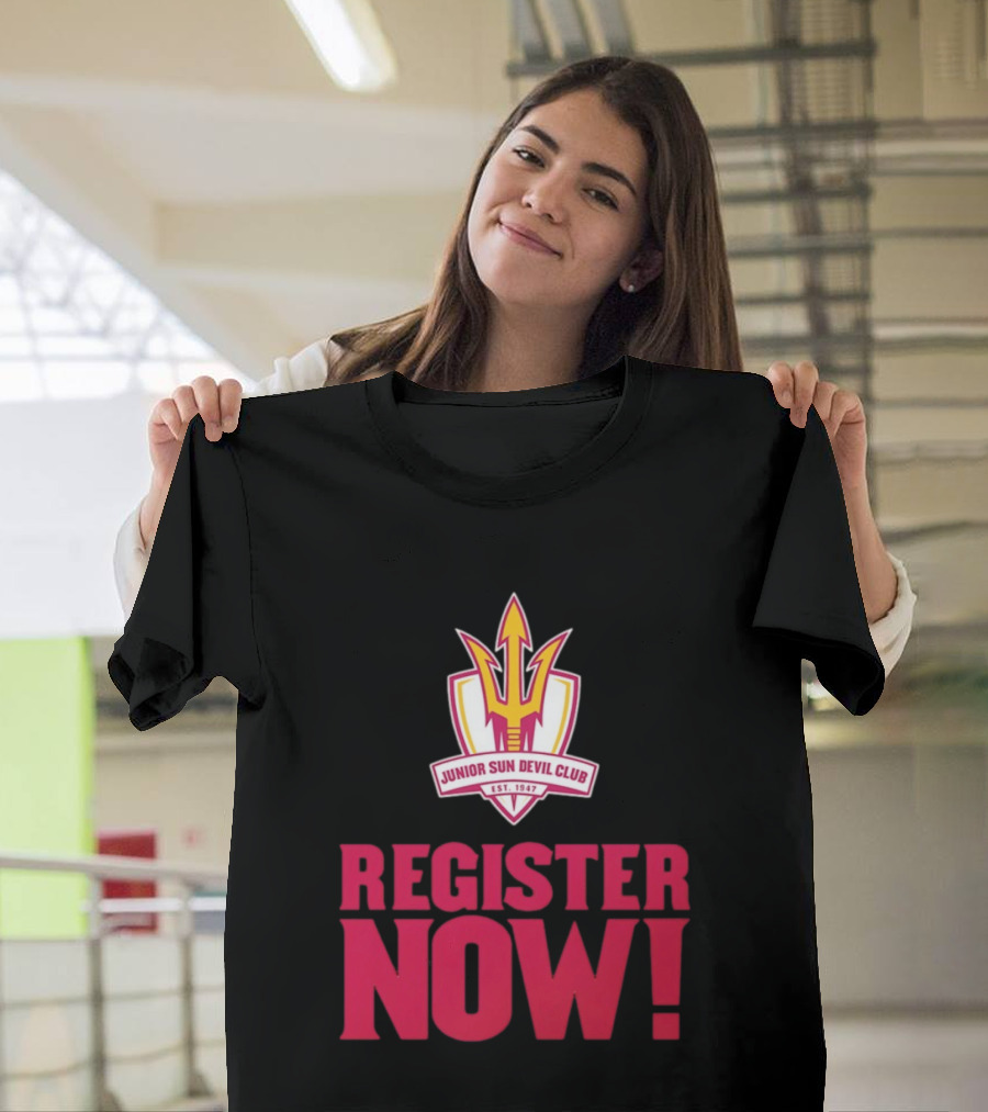 Junior Sun Devil Club Register Now Arizona State University Est 1947 T-Shirt