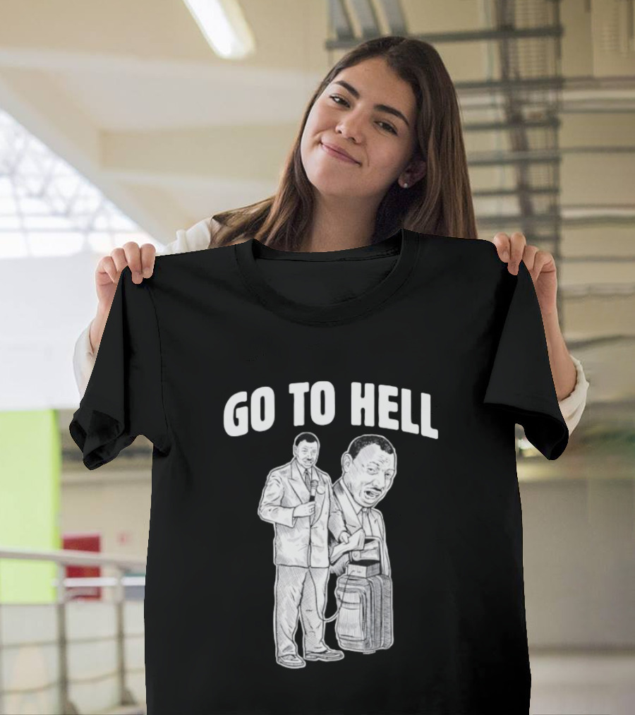Go To Hell Protest Civil Rights Leader Martin Luther King Jr T-Shirt