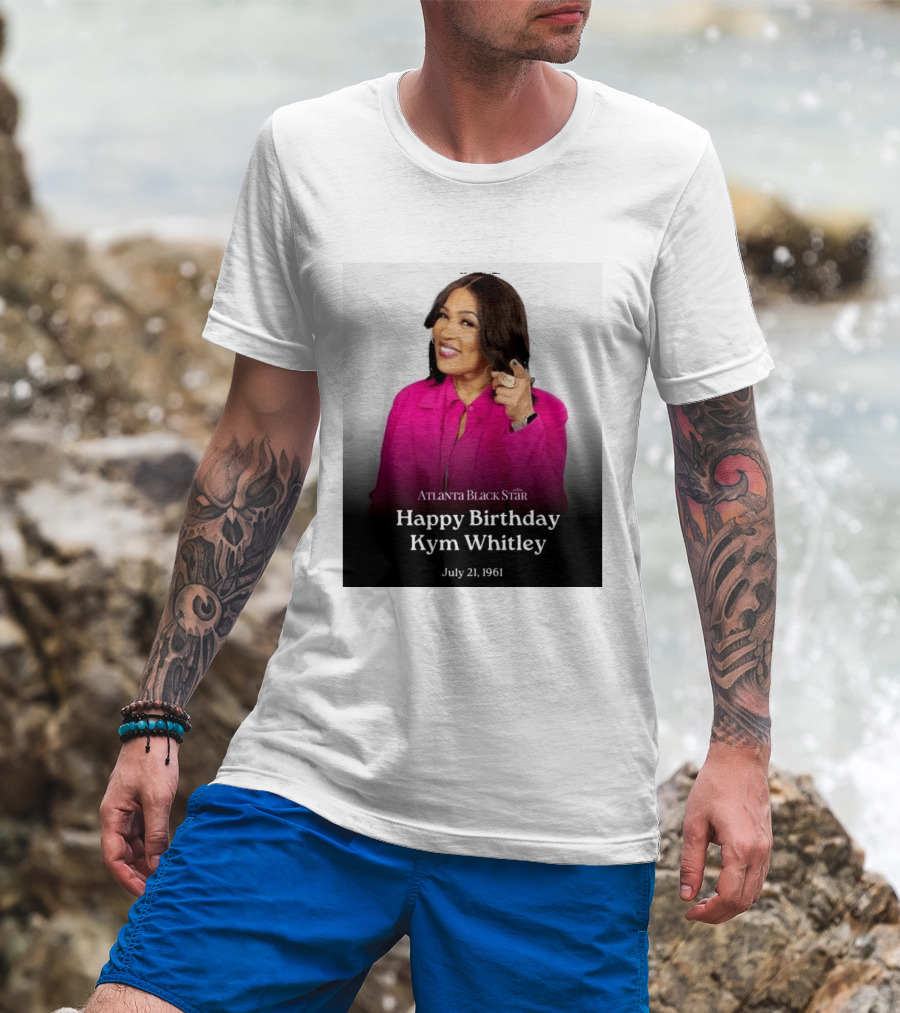 Atlanta Black Star Happy Birthday Kym Whitley July 21 1961 T-Shirt