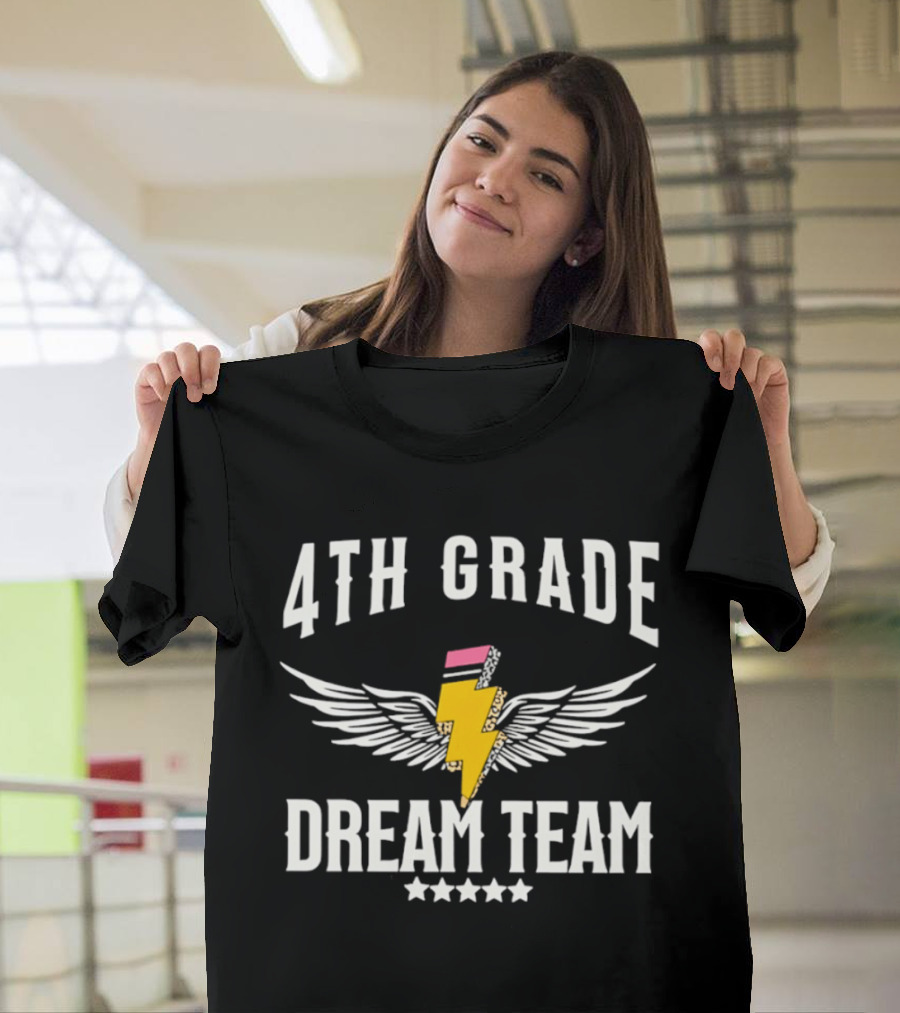4th Grade Dream Team Teacher And Student School Lightning Pencil Wings T-Shirt