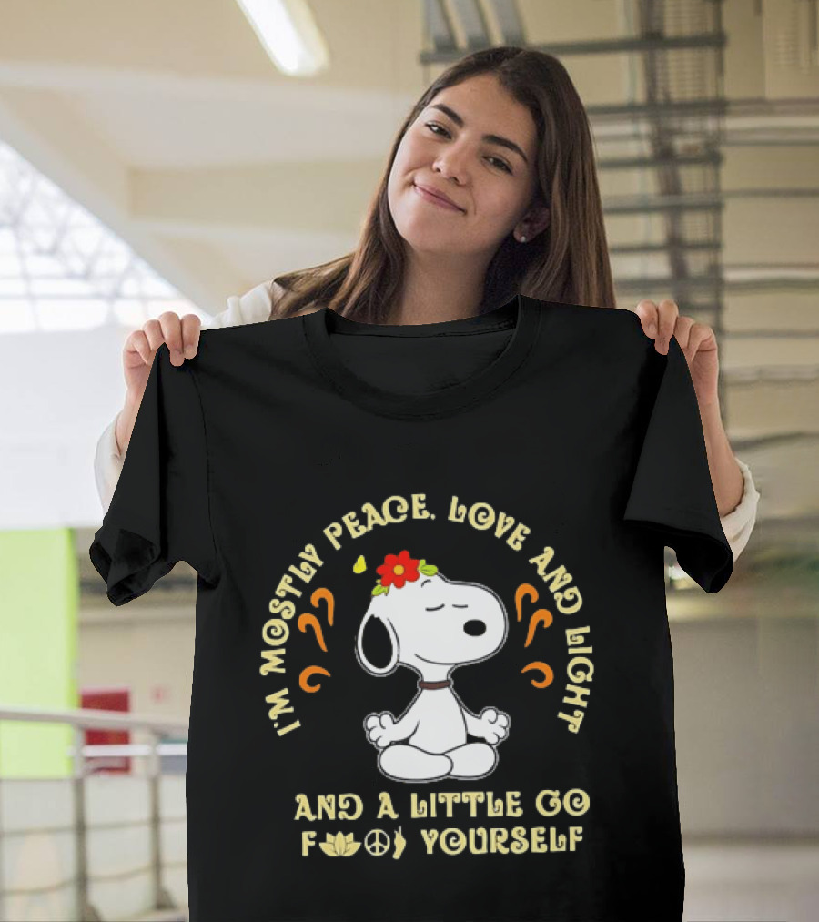 Snoopy Meditating I'm Mostly Peace Love And Light And A Little Go F Yourself T-Shirt