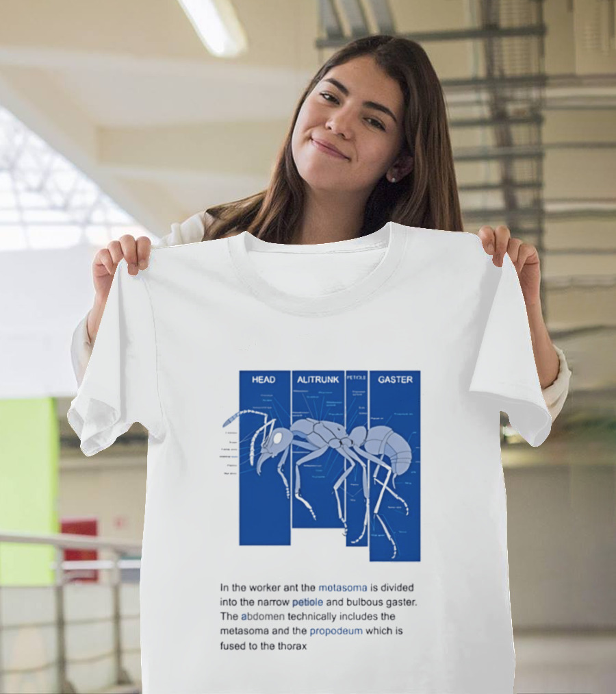 Worker Ant Diagram Head Alitrunk Gaster Metasoma Petiole Biology T-Shirt