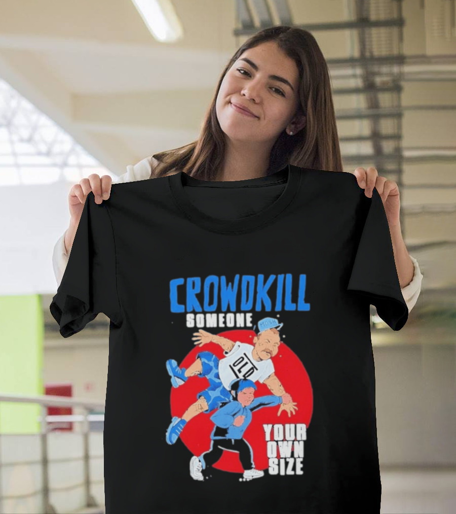 Crowdkill Someone Your Own Size Mosh Hardcore Old School Cartoon Fight T-Shirt