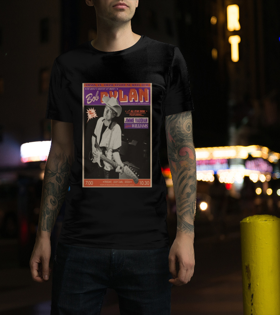 Bob Dylan July 24 2026 Vienna Virginia Filene Center Wolf Trap Jimmie Vaughan Lucinda Williams Concert T-Shirt