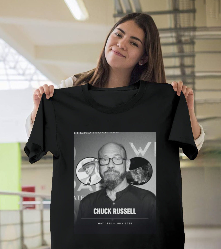Chuck Russell May 1952 July 2026 The Mask Freddy Krueger T-Shirt