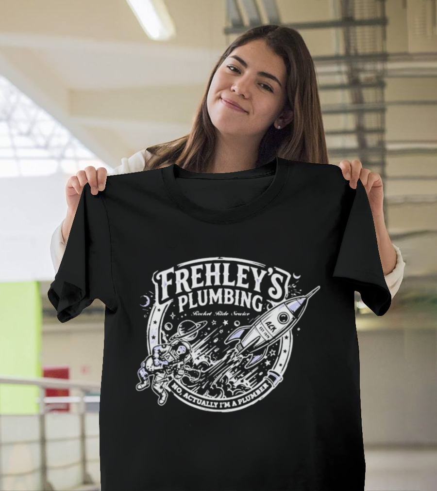 Frehley's Plumbing Rocket Ride Service No Actually I'm A Plumber Retro Space T-Shirt