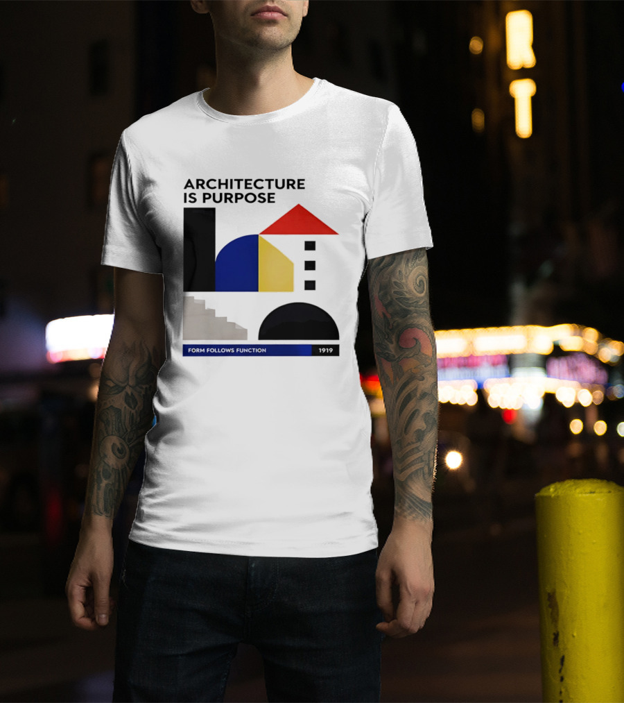 Architecture Is Purpose Form Follows Function 1919 Bauhaus Geometric Shapes T-Shirt
