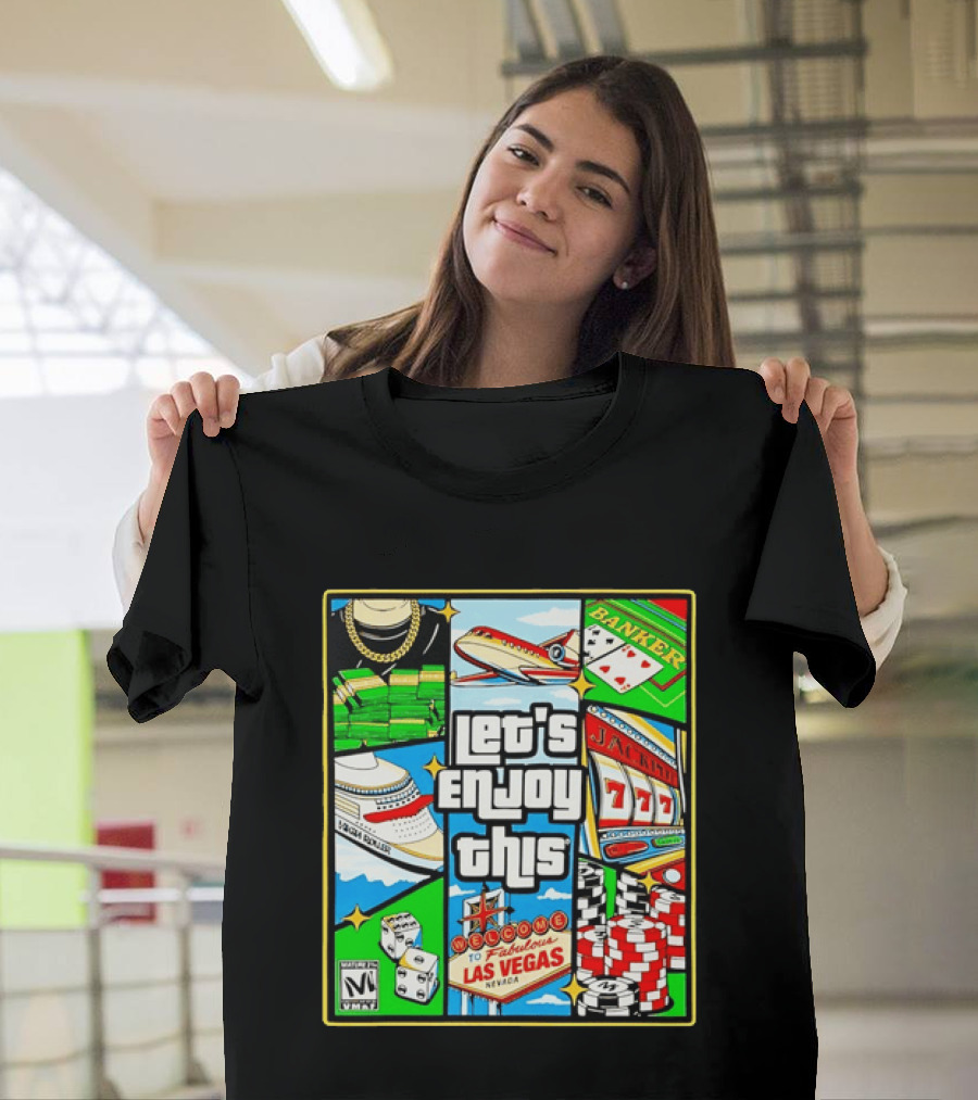 Las Vegas High Roller Collage Let's Enjoy This Fabulous Casino Jackpot Poker Dice T-Shirt