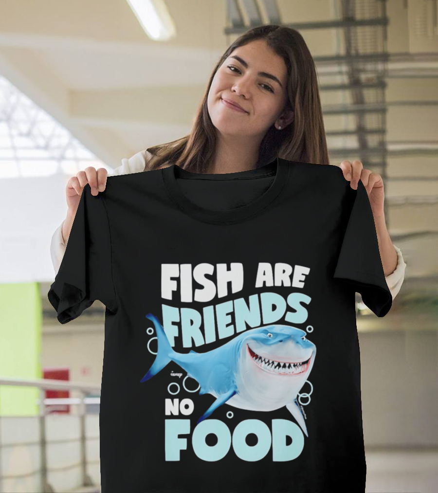 Bruce The Shark Fish Are Friends Not Food Disney Pixar T-Shirt