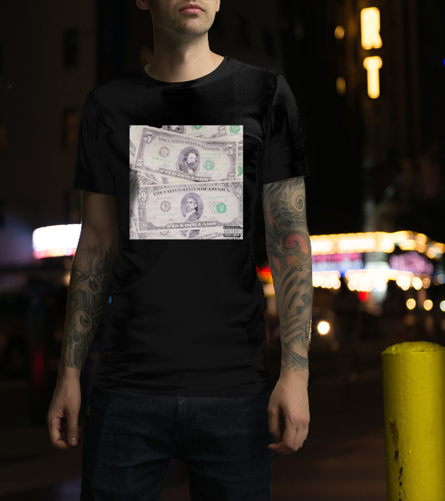 New World Depression Parody Dollar Bills Explicit Content T-Shirt