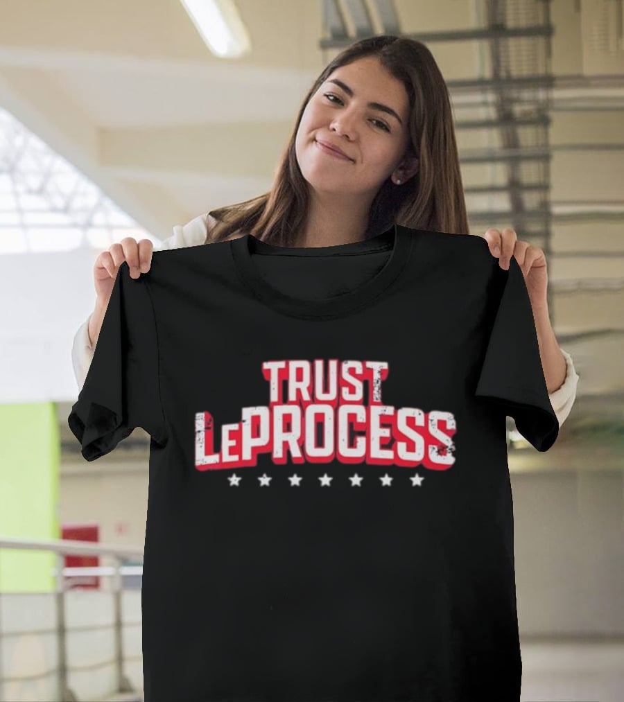 Philadelphia 76ers Trust The Process Le Process Basketball NBA Team Sports T-Shirt