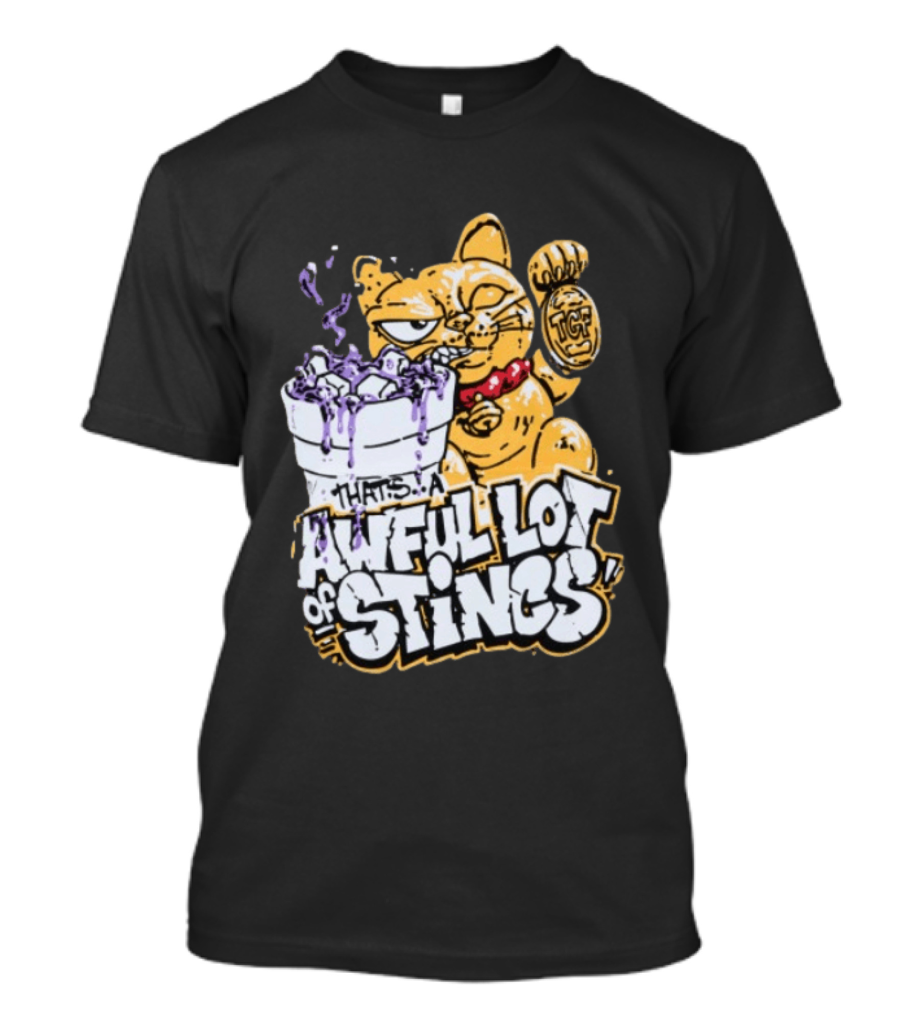 Thats A Awful Lot Of Stincs Cough Syrup TCF T-Shirt