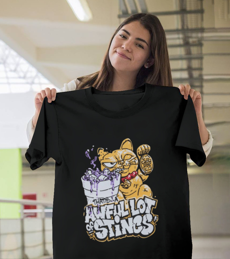 Thats A Awful Lot Of Stincs Cough Syrup TCF T-Shirt