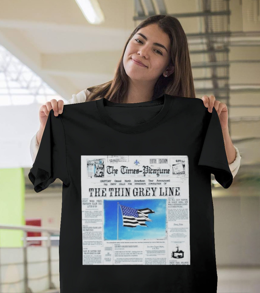 The Times Picayune Fifth Edition The Thin Grey Line American Flag T-Shirt