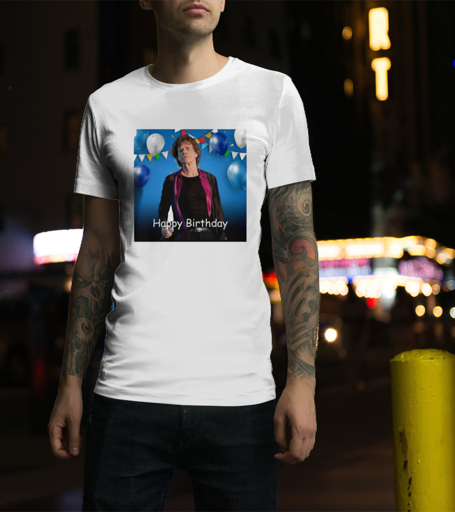 Happy Birthday Sir Mick Jagger Balloons And Banners Celebration T-Shirt