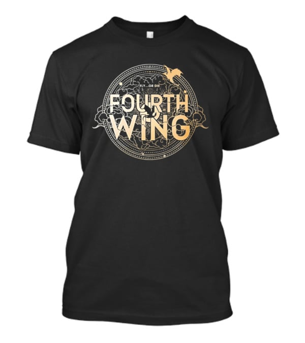 Fourth Wing Fly Or Die Rebecca Yarros Dragon Rider Book Inspired Fantasy T-Shirt
