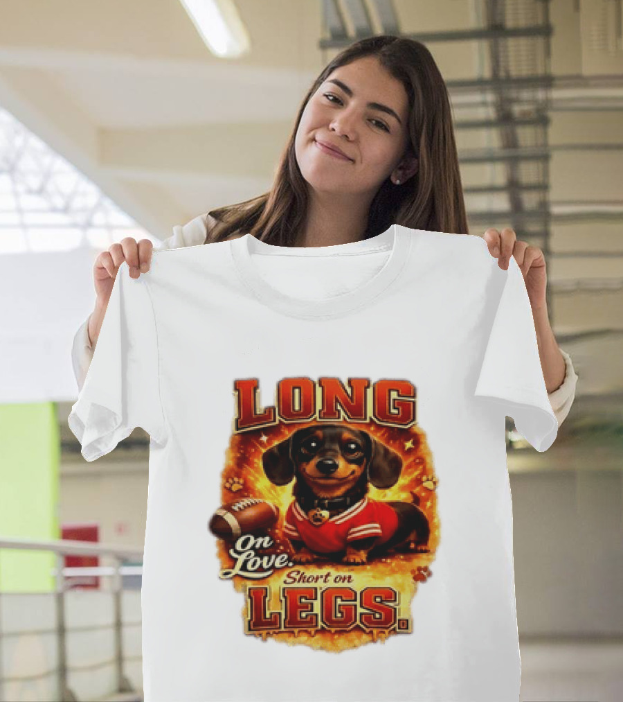 Dachshund Long On Love Short On Legs Football T-Shirt
