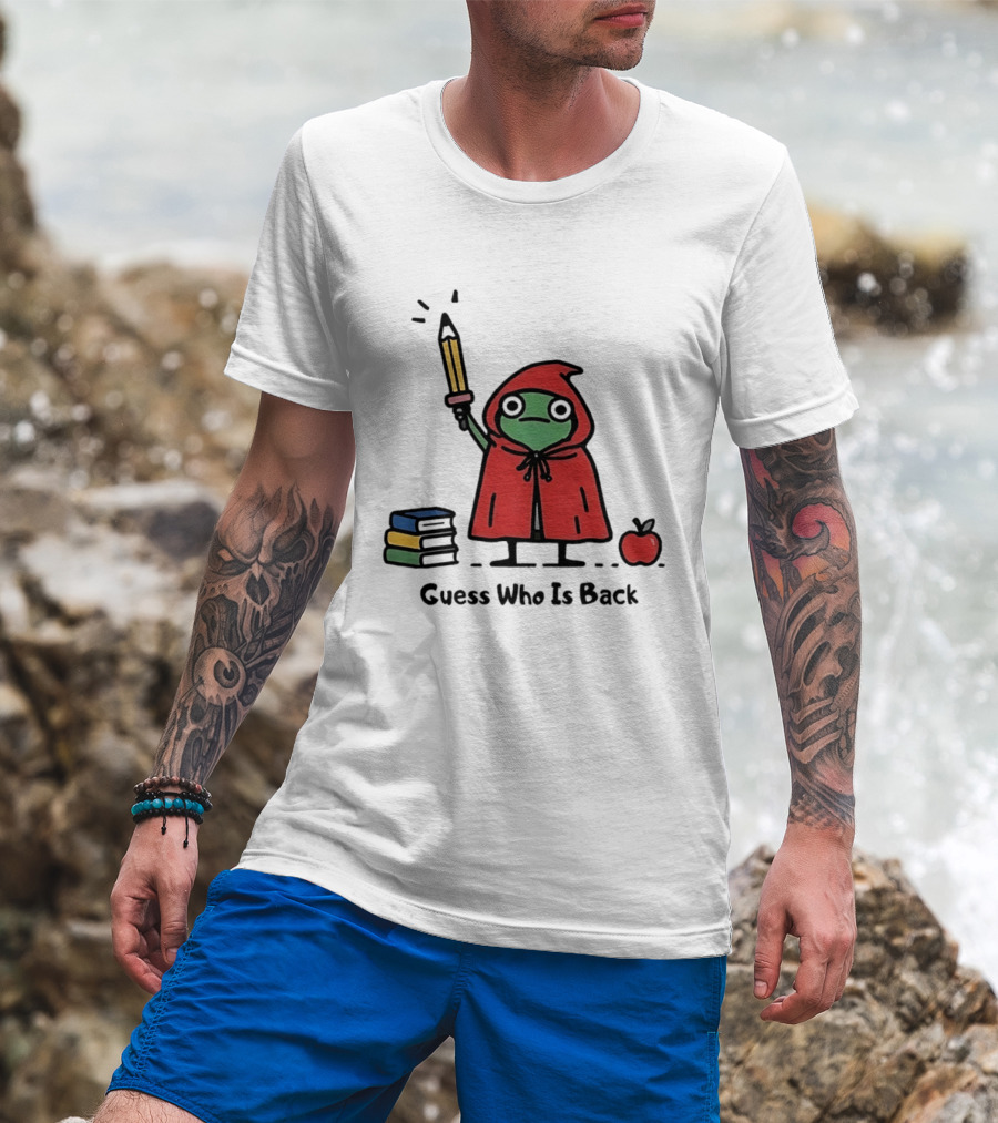 Guess Who Is Back Frog In Red Cape With Pencil Books And Apple T-Shirt