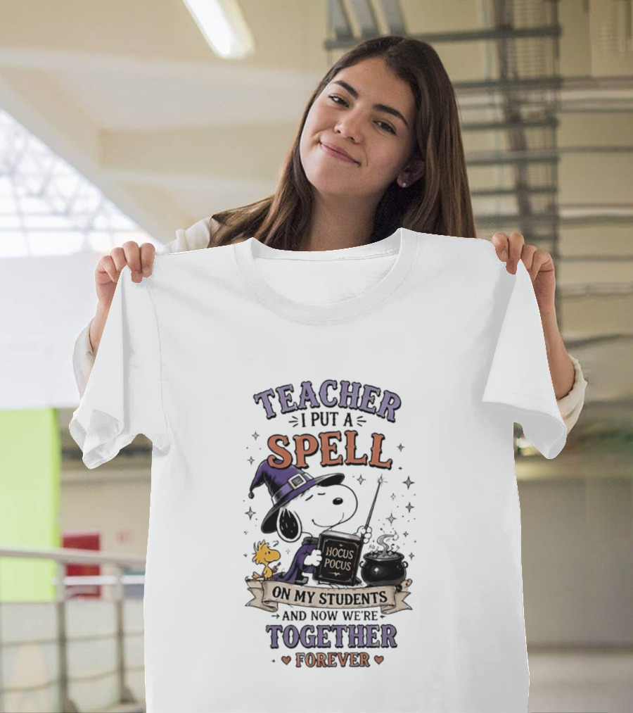 Snoopy Hocus Pocus Teacher I Put A Spell On My Students Together Forever T-Shirt