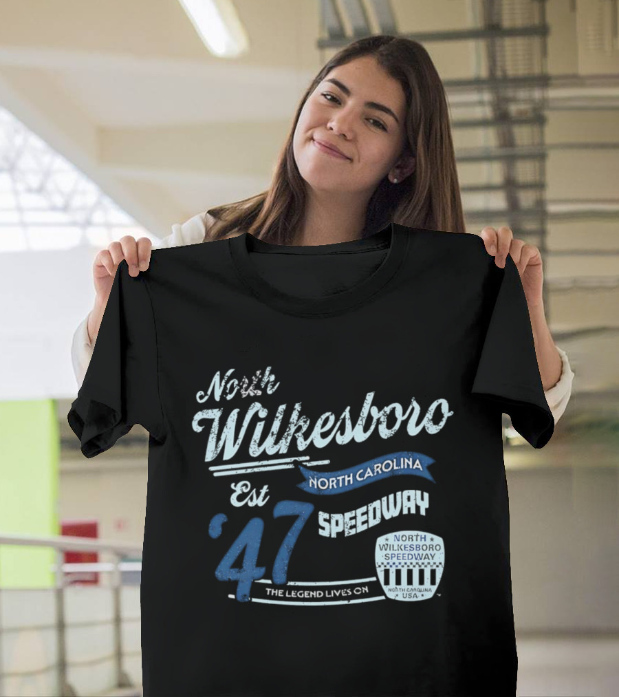 North Wilkesboro Speedway Est '47 North Carolina The Legend Lives On T-Shirt