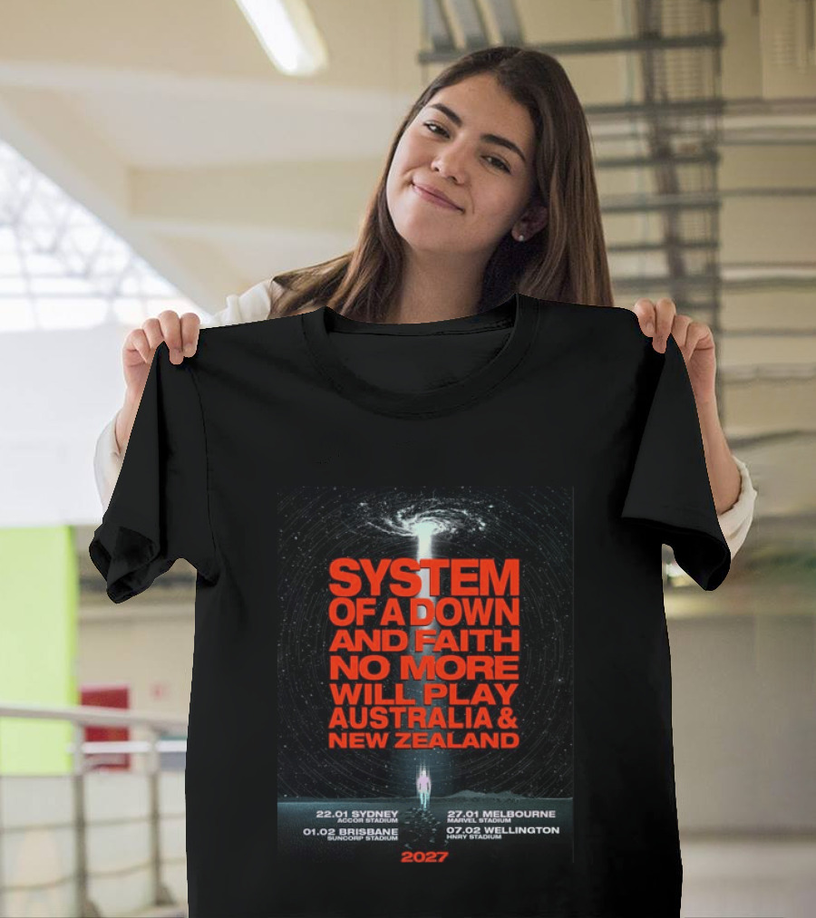 System Of A Down And Faith No More Will Play Australia & New Zealand Tour 2027 Sydney Melbourne Brisbane Wellington T-Shirt