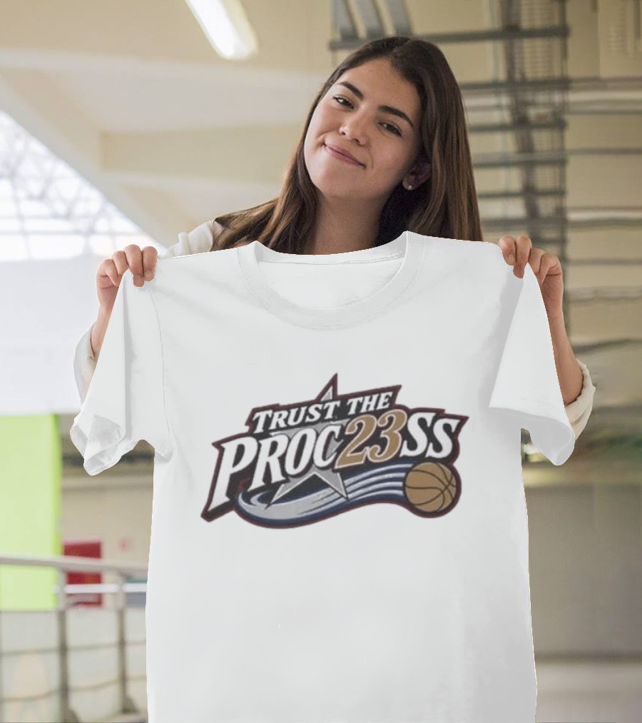 Trust The Proc23ss Basketball Star T-Shirt
