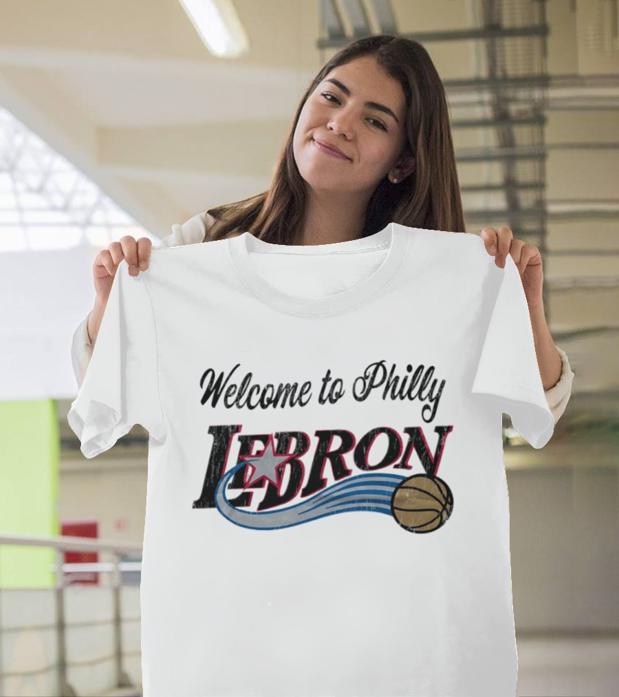 Welcome To Philly LeBron Basketball Star Distressed T-Shirt