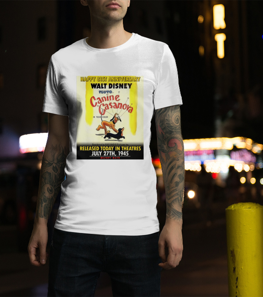 Walt Disney Pluto Canine Casanova 81st Anniversary Released July 27th 1945 T-Shirt