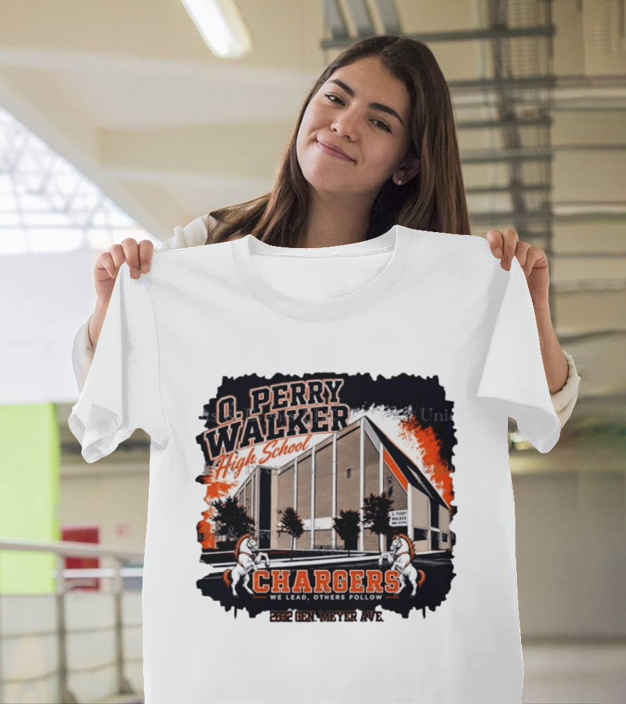 O Perry Walker High School Chargers We Lead Others Follow 2832 Gen Meyer Ave T-Shirt