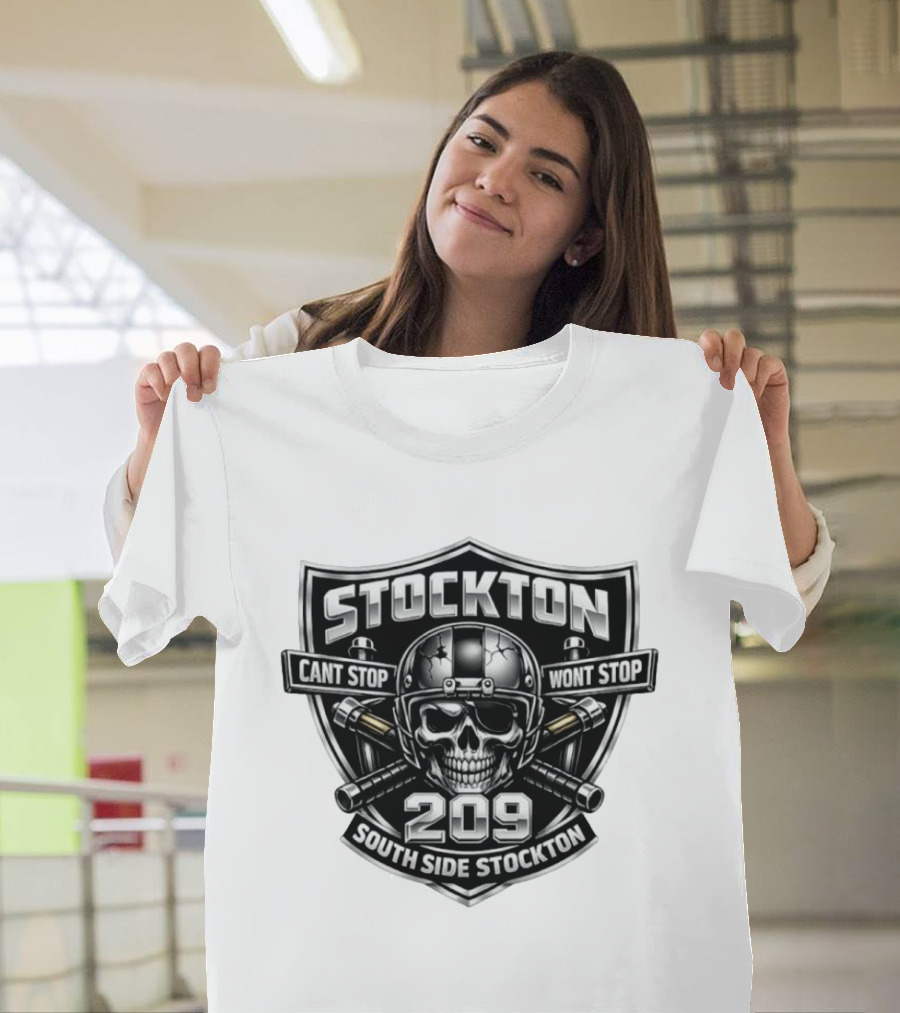 Stockton 209 Cant Stop Wont Stop South Side Stockton Skull Helmet Crossed Bats T-Shirt