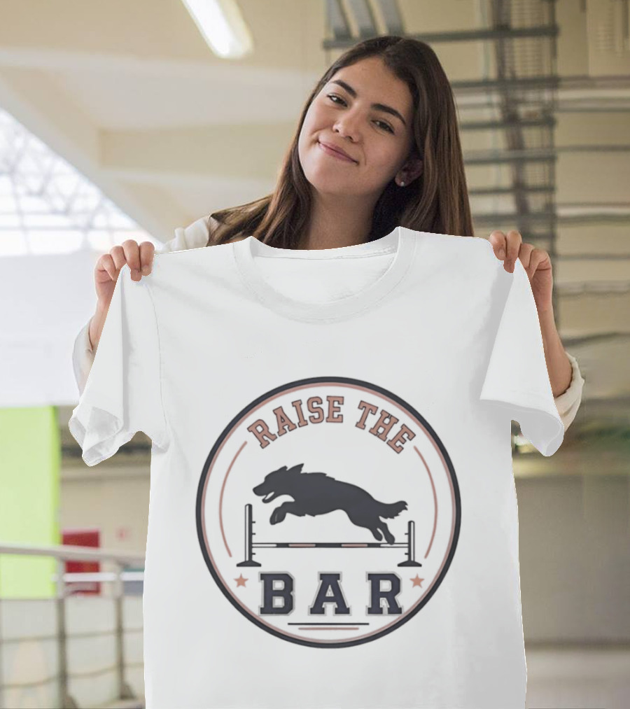 Raise The Bar Agility Training Dog Jumping Over Hurdle T-Shirt